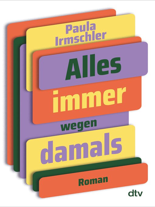 Title details for Alles immer wegen damals by Paula Irmschler - Available